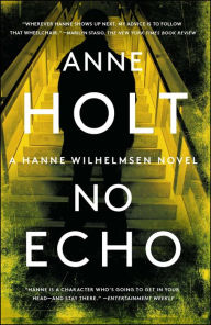 Title: No Echo: Hanne Wilhelmsen Book Six, Author: Anne Holt