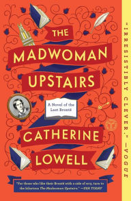 Title: The Madwoman Upstairs, Author: Catherine Lowell