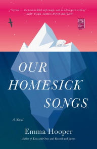 Free books download free books Our Homesick Songs in English by Emma Hooper 