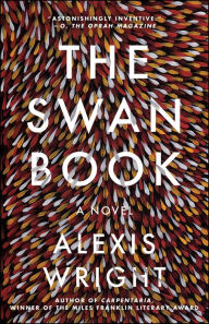 Title: The Swan Book, Author: Alexis Wright