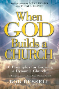 Title: When God Builds a Church, Author: Bob Russell