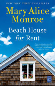 Title: Beach House for Rent, Author: Mary Alice Monroe