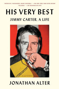 Title: His Very Best: Jimmy Carter, a Life, Author: Jonathan Alter