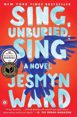 Sing Unburied Sing National Book Award Winner By Jesmyn Ward Paperback Barnes Noble