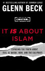 It Is about Islam: Exposing the Truth about ISIS, Al Qaeda, Iran, and the Caliphate