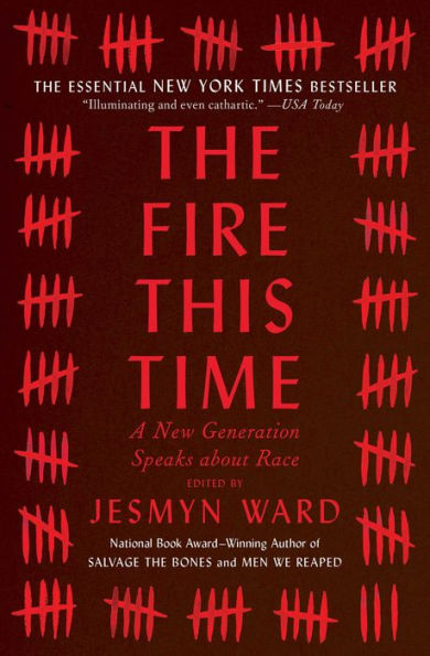 The Fire This Time: A New Generation Speaks about Race