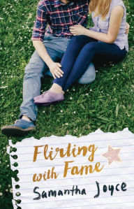 Title: Flirting with Fame, Author: Samantha Joyce