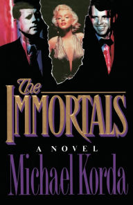 Title: The Immortals, Author: Michael Korda