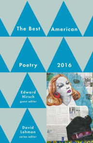 Title: The Best American Poetry 2016, Author: Edward Hirsch