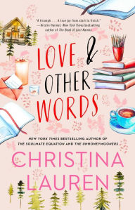 Google books uk download Love and Other Words  (English literature) by Christina Lauren 9781501128011