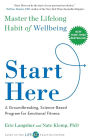 Start Here: Master the Lifelong Habit of Wellbeing