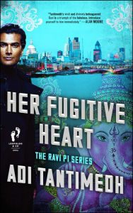 Title: Her Fugitive Heart: The Ravi PI Series, Author: Adi Tantimedh