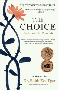 Title: The Choice: Embrace the Possible, Author: Edith Eva Eger