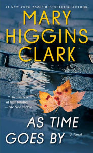 Title: As Time Goes By, Author: Mary Higgins Clark