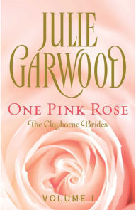 Title: One Pink Rose, Author: Julie Garwood