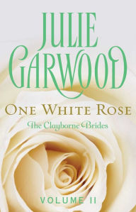 Title: One White Rose, Author: Julie Garwood