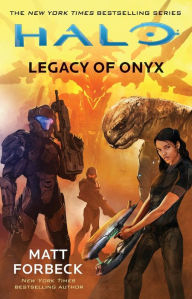 Title: Halo: Legacy of Onyx, Author: Matt Forbeck