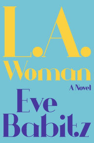 Title: L.A.WOMAN, Author: Eve Babitz