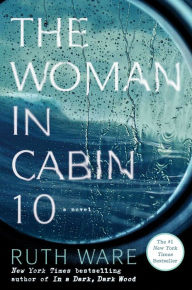 Title: The Woman in Cabin 10, Author: Ruth Ware