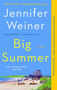 Title: Big Summer, Author: Jennifer Weiner