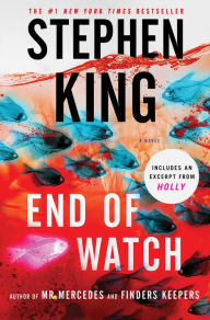 Title: End of Watch (Bill Hodges Series #3), Author: Stephen King