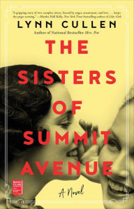 Title: The Sisters of Summit Avenue, Author: Lynn Cullen