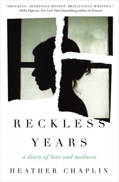 Reckless Years: A Diary of Love and Madness