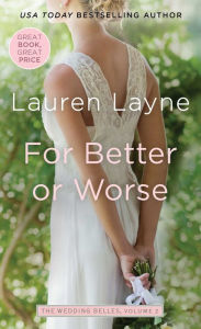 Title: For Better or Worse, Author: Lauren Layne