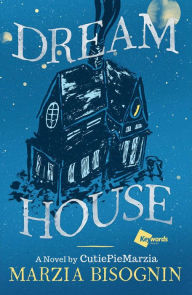 Ebooks full free download Dream House: A Novel by CutiePieMarzia (English literature) PDB DJVU iBook