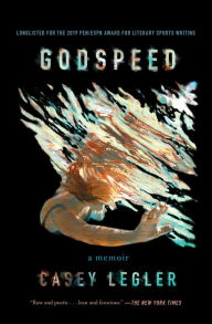 Title: Godspeed, Author: Casey Legler