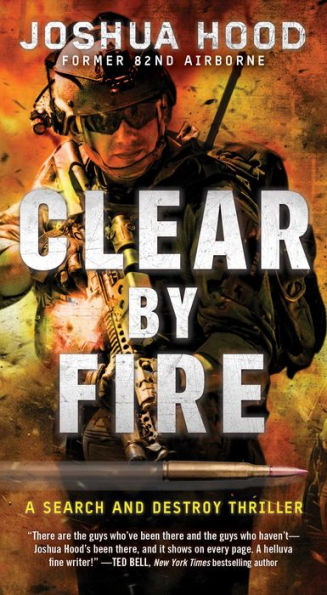 Clear by Fire: A Search and Destroy Thriller