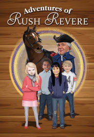 Title: Adventures of Rush Revere Set: Rush Revere and the Brave Pilgrims, Rush Revere and the First Patriots, Rush Revere and the American Revolution, Author: Rush Limbaugh