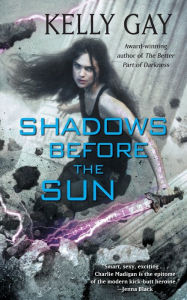 Title: Shadows Before the Sun, Author: Kelly Gay