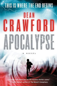 Title: Apocalypse: A Novel, Author: Dean Crawford