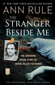 Title: The Stranger Beside Me, Author: Ann Rule
