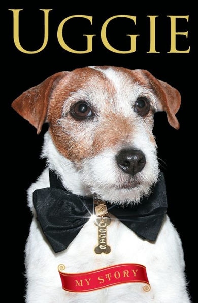 Uggie: My Story