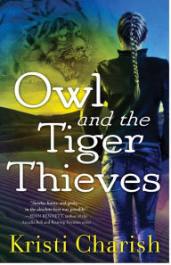 Title: Owl and the Tiger Thieves, Author: Kristi Charish