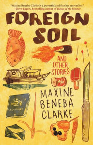 Title: Foreign Soil: And Other Stories, Author: Maxine Beneba Clarke