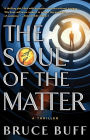 The Soul of the Matter: A Thriller