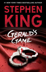 Title: Gerald's Game, Author: Stephen King