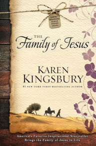 Title: The Family of Jesus, Author: Karen Kingsbury