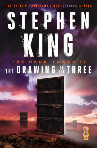 Title: The Drawing of the Three (Dark Tower Series #2), Author: Stephen King