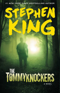 Title: The Tommyknockers, Author: Stephen King