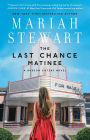 The Last Chance Matinee (Hudson Sisters Series #1)