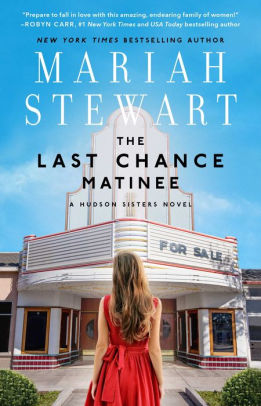 The Last Chance Matinee (Hudson Sisters Series #1)