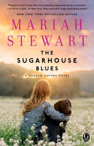 Title: The Sugarhouse Blues (Hudson Sisters Series #2), Author: Mariah Stewart