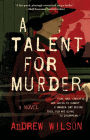 A Talent for Murder: A Novel