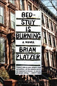 Title: Bed-Stuy Is Burning, Author: Brian Platzer