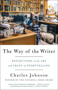 Title: The Way of the Writer: Reflections on the Art and Craft of Storytelling, Author: Charles Johnson