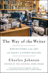 Title: The Way of the Writer: Reflections on the Art and Craft of Storytelling, Author: Charles Johnson